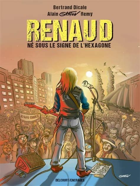 RENAUD né sous le signe de l Hexagone Sceneario