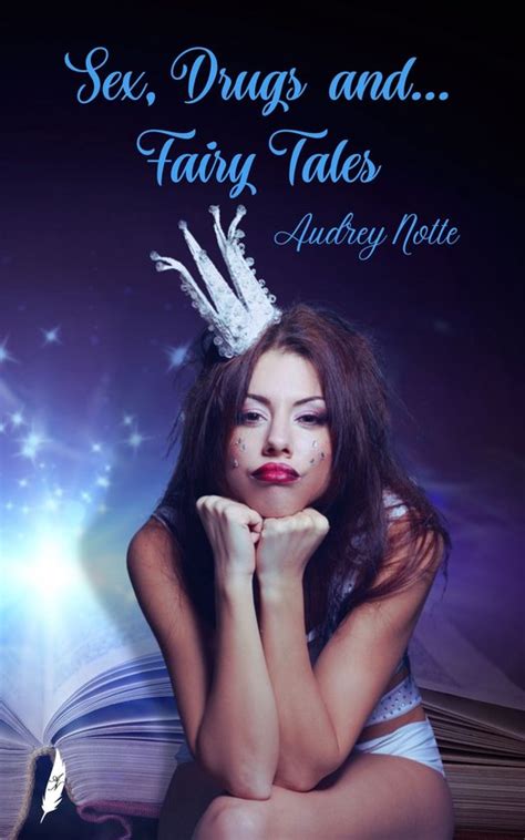 Sex Drugs And Fairy Tales Ebook Audrey NOTTE Boeken Bol