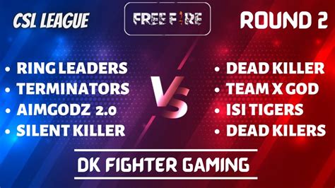 Csl League S1 Round 2 Day 1 Matches Live On Dk Fighter