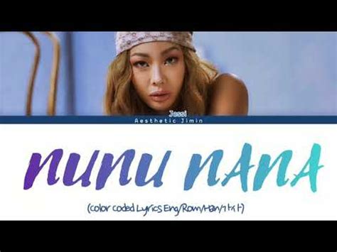 Jessi 제시 NUNU NANA 눈누난나 Lyrics Color Coded Lyrics Eng Rom Han 가사