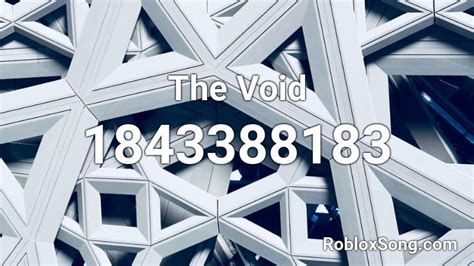 The Void Roblox ID - Roblox music codes