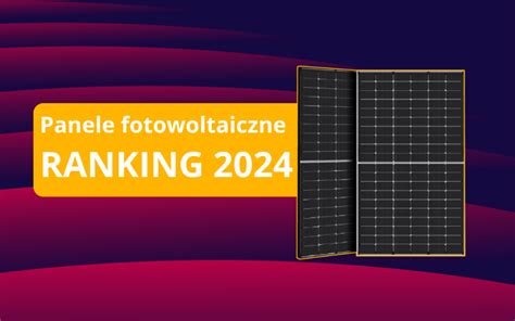 Ranking Paneli Fotowoltaicznych 2024 OZE SHOP Pl Hurtownia