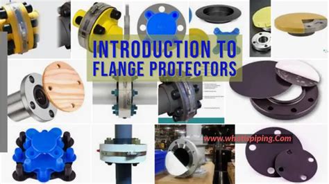 What are Pipe Flange Protectors? – What Is Piping