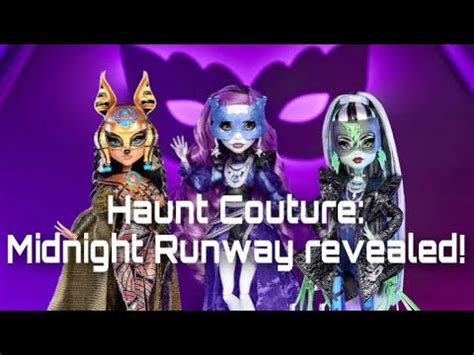 Monster High News Haunt Couture Midnight Runway Collection Revealed