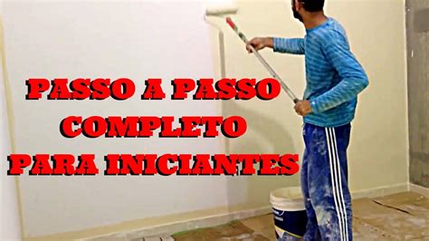 Como Pintar Parede Super F Cil How To Paint The Wall Step By Step