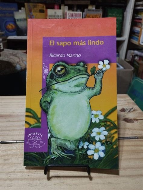 El Sapo M S Lindo Ricardo Mari O Libros De Ninguna Parte