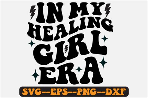 In My Healing Girl Era Groovy Retro Svg Graphic By Fallensvgworld