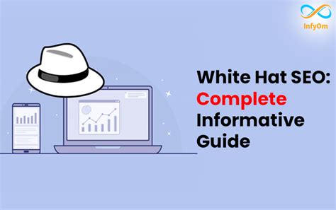 White Hat SEO Complete Informative Guide InfyOm Technologies