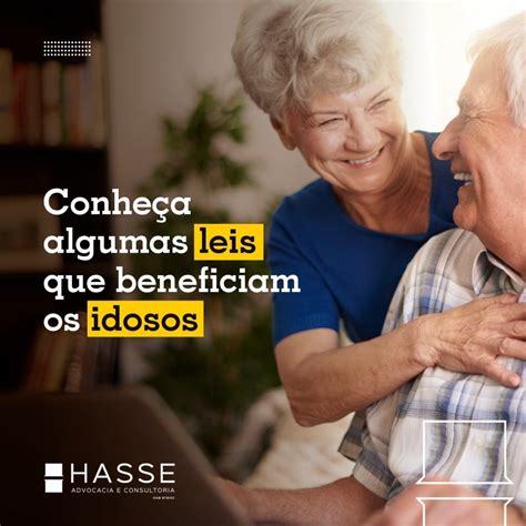 Conhe A Algumas Leis Que Beneficiam Os Idosos Revista Nossa