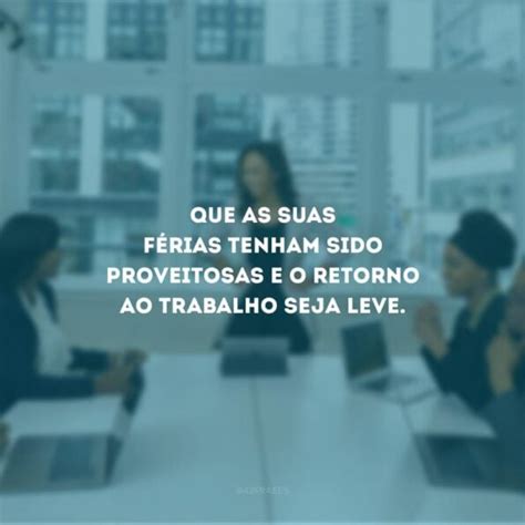Frases De Retorno De Ferias