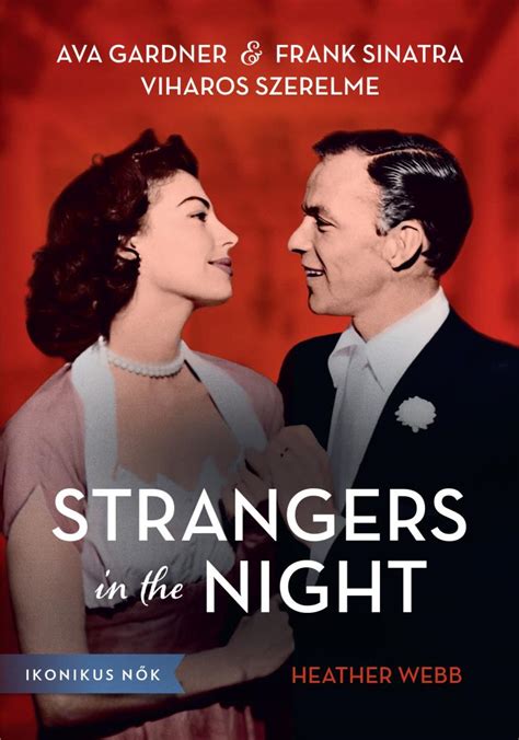 koenyv heather webb strangers   night ava gardner es frank