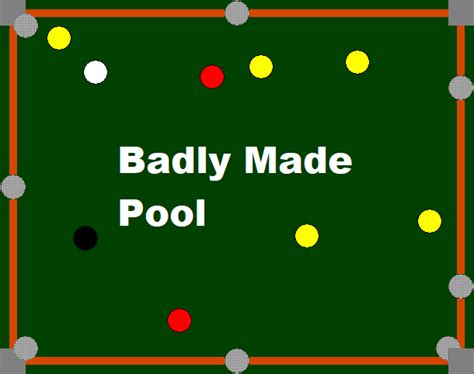 badly  pool  godyelp games