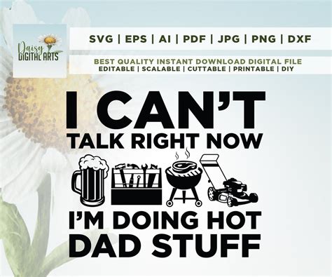I Can T Talk Right Now I M Doing Hot Dad Stuff Svg Sublimation Design
