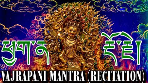 Vajrapani Mantra Recitation This Mantra Remove Negative Energy