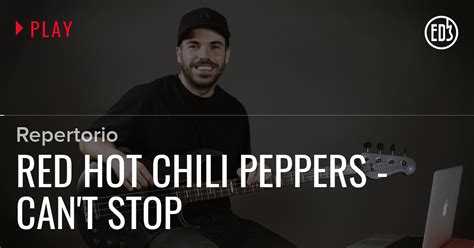 Red Hot Chili Peppers Can T Stop Repertorio