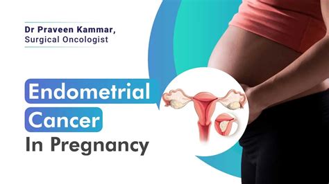 Endometrial Cancer In Pregnancy Rare But Serious Condition