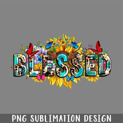 Blessed Western Png Blessed Design Png Sublimation Blessed Inspire