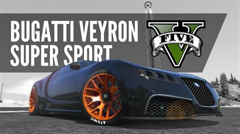 Truffade Adder Bugatti Veyron Super Sport Build Gta Youtube