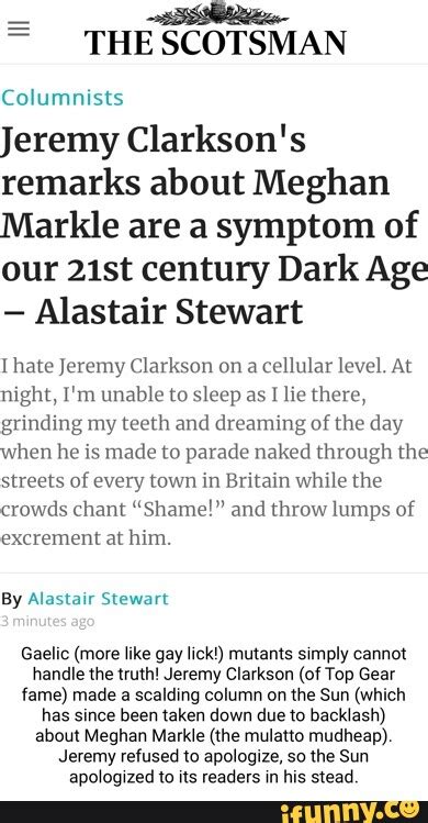 THE SCOTSMAN Columnists Jeremy Clarkson S Remarks About Meghan Markle