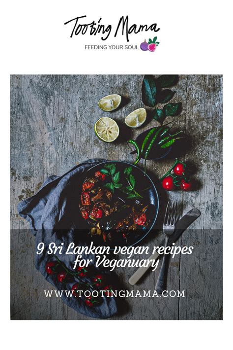 9 vegan and Sri Lankan recipes to help you smash Veganuary