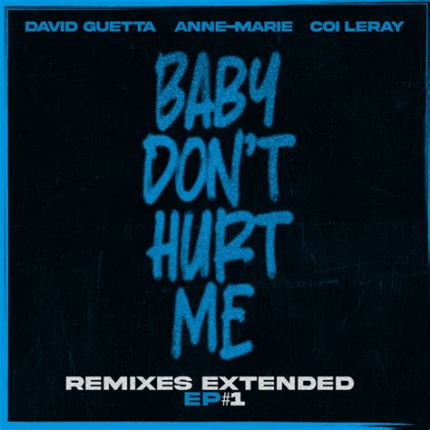 David Guetta Anne Marie And Coi Leray Baby Dont Hurt Me Extended