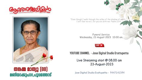 Funeral Service Of Thankamma Mathew 88 Maniyakkupara Poovathodu YouTube