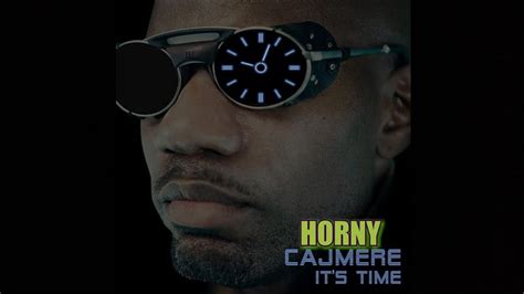 Horny Cajmere YouTube