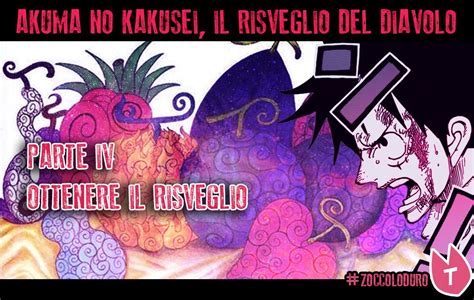 Come Si Ottiene Il Risveglio Del Frutto Del Diavolo One Piece Mania