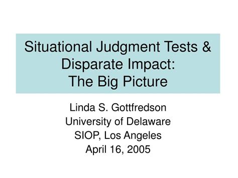 Ppt Situational Judgment Tests And Disparate Impact The Big Picture