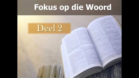 Fokus Op Die Woord Deel 2 Die Here Jesus Se Koninkryk Is Kosbaar