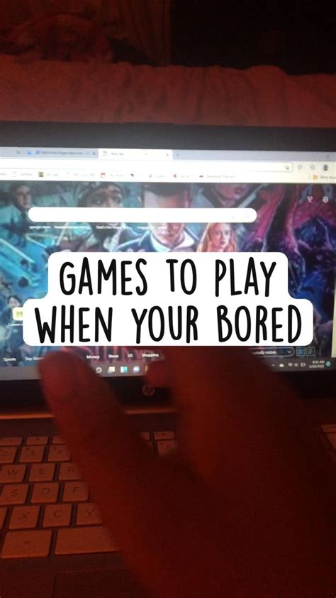 Games To Play When Your Bored Games To Play Bored In Class What To