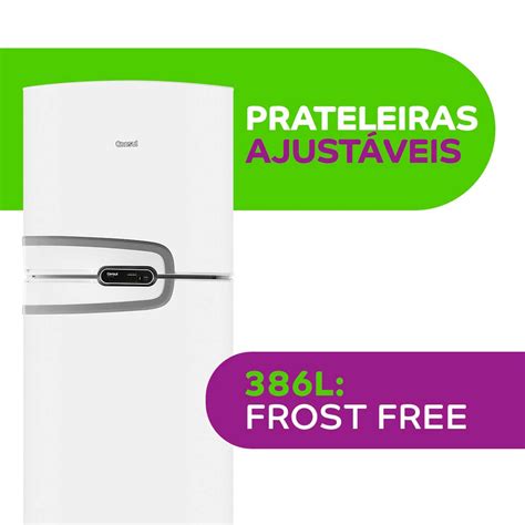 Geladeira Consul Fros Free - Geladeira Consul Frost Free Duplex 386L Branca com Altura Flex ...
