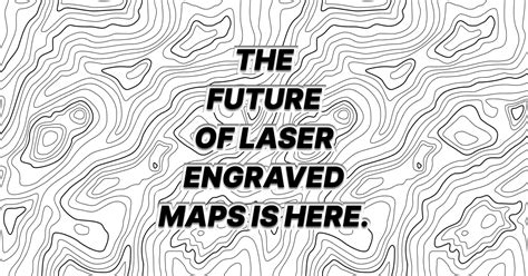 Laser Map Maker Create Download Cut Engrave