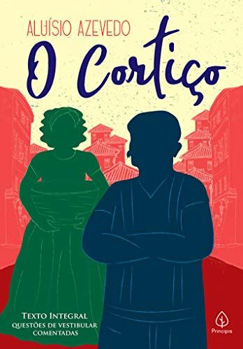 O Que Significa Cortiço - O Cortiço: Um Clássico que Retrata a Vida no Brasil do Século XIX
