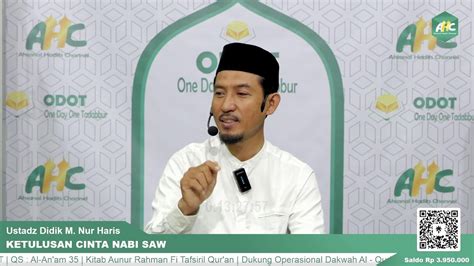 Odot Surah Al Anam Ayat Ketulusan Cinta Nabi Saw Youtube