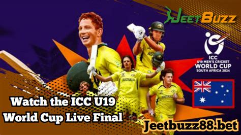 Watch The Icc U World Cup Live Final On Jeetbuzz App Jeetbuzz Top