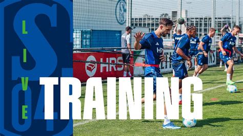 TRAINING RE LIVE FC Schalke 04 YouTube