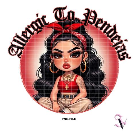 Allergic To Pendejas Chicana Chola Chibi Style Latina Sayings Shirt Png For Dtf Iron On Print