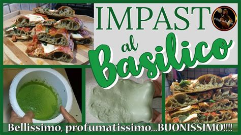 Impasto Al Basilico Bellissimo Profumatissimo Buonissimo Youtube