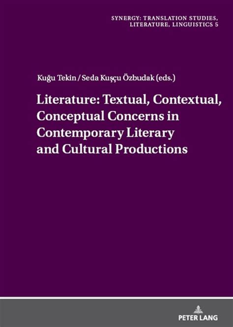Literature: Textual, Contextual, Conceptual Concerns in Contemporary