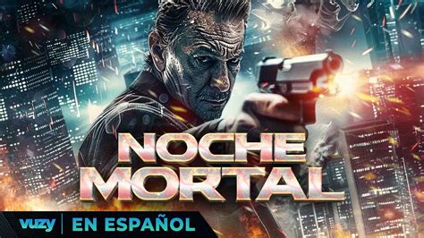 Noche Mortal Estreno 2024 Pelicula Exclusiva AcciÓn Pelicula En