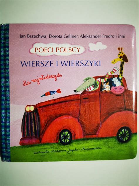 POECI POLSCY WIERSZE I WIERSZYKI DLA NAJMŁODSZYCH Jan Brzechwa