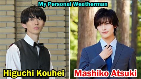 Higuchi Kouhei And Mashiko Atsuki My Personal Weatherman Lifestyle