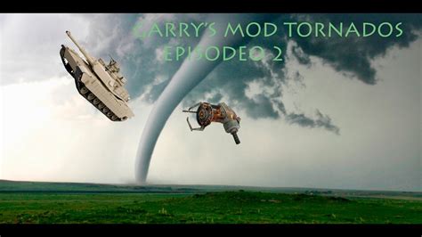 Garry S Mod Tornados Ep O Assaltornado Youtube