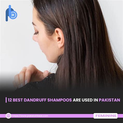 12 Best Dandruff Shampoos Are Used In Pakistan In 2023 Dandruff Different Hair Types