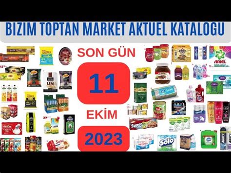 BİZİM TOPTAN MARKET SON GÜN 11 EKİM 2023 AKTÜEL KATALOĞU GIDA VE