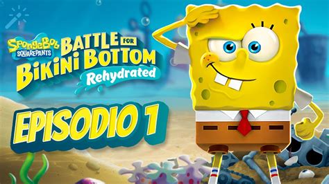 BIKINI BOTTOM Ep 1 SpongeBob Battle For Bikini Bottom Rehydrated RePlay ITA YouTube