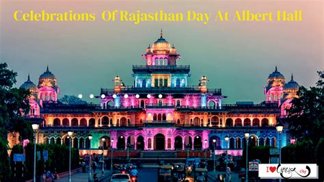 Colors Of Rajasthan Will Be Seen At Albert Hall On Rajasthan Day