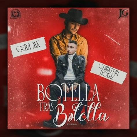 Stream Christian Nodal , Gera MX - Botella Tras Botella (Duex Rhythmen ...