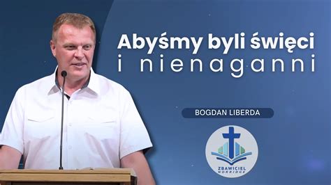 Abyśmy byli święci i nienaganni przed jego obliczem Bogdan Liberda